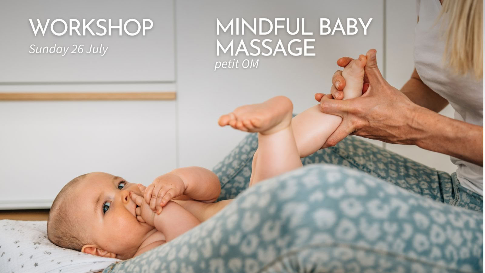 Workshop 'petit OM' Mindful Babymassage (1,5 uur)