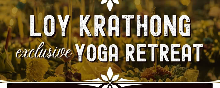 Exclusieve yogaretraite Loy Krathong